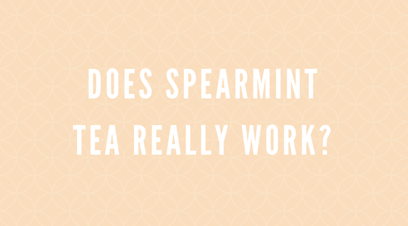 hirsutism_does spearmint tea really work
